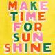 Load image into Gallery viewer, Deluxe Tote Bag - Make Time for Sunshine