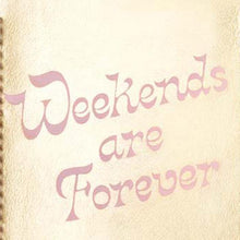 Load image into Gallery viewer, Getaway Luggage Tag - Weekends Are Forever
