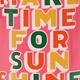 Load image into Gallery viewer, Stainless Steel Tumbler with Straw - Make Time for Sunshine
